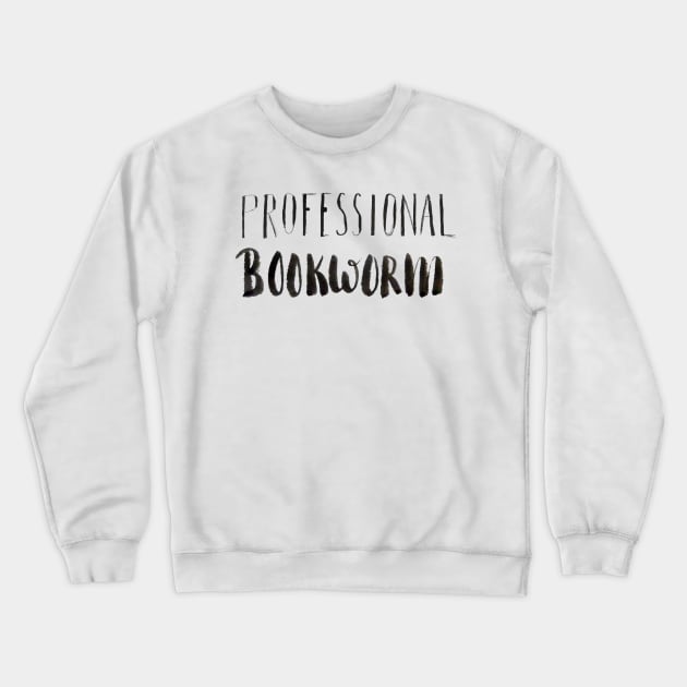 Professional Bookworm Crewneck Sweatshirt by Ychty